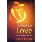 The Recovery Of Love by Naomi Starkey